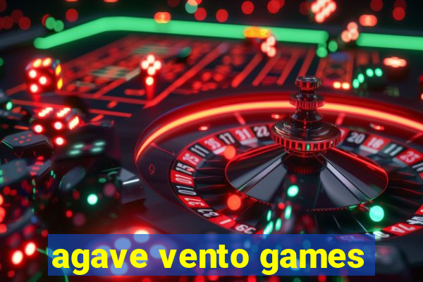 agave vento games